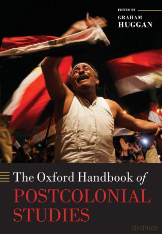 Oxford Handbook Of Postcolonial Studies - Graham Huggan [KSIĄŻKA]