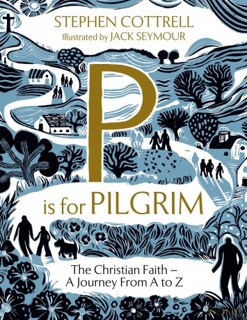 P Is For Pilgrim - Stephen Cottrell [KSIĄŻKA]