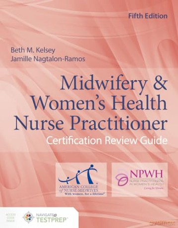 Pac Midwifery Womens Health Np Cert - Kelsey Nagtalon Ram [KSIĄŻKA]