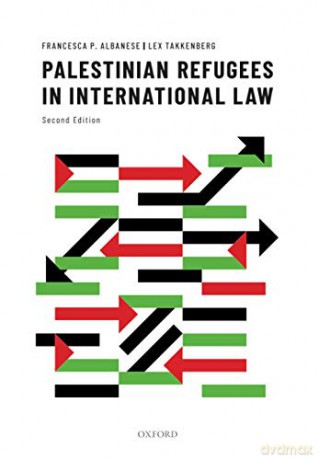 Palestinian Refugees in International Law - Francesca Albanese [KSIĄŻKA]