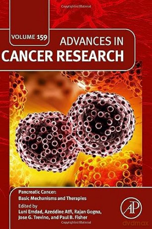 Pancreatic Cancer: Basic Mechanisms and Therapies (Volume 159) (Advances in Cancer Research, Volume 159) - Luni Emdad [KSIĄŻKA]
