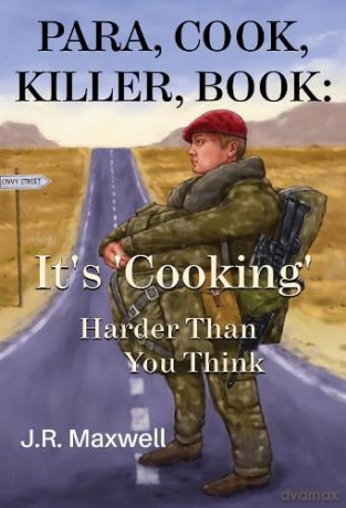 Para, Cook, Killer, Book: It's 'Cooking' Harder Than You Think - J.R. Maxwell [KSIĄŻKA]
