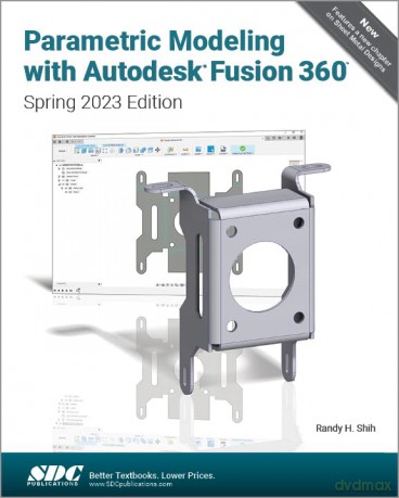 Parametric Modeling with Autodesk Fusion 360: Spring 2023 Edition - Randy H. Shih [KSIĄŻKA]