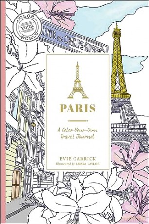Paris A Color Your Own Travel Journal - Evie Carrick [KSIĄŻKA]