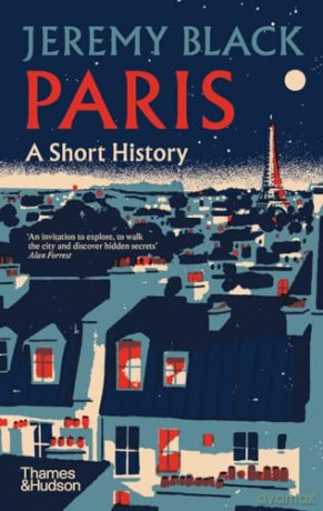 Paris A Short History - Jeremy Black [KSIĄŻKA]