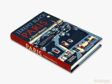 Paris A Short History - Jeremy Black [KSIĄŻKA]