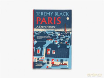 Paris A Short History - Jeremy Black [KSIĄŻKA]