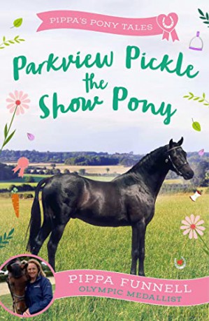 Parkview Pickle The Show Pony - Pippa Funnell [KSIĄŻKA]
