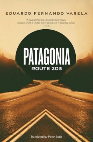 Patagonia Route 203 - Eduardo Varela [KSIĄŻKA]