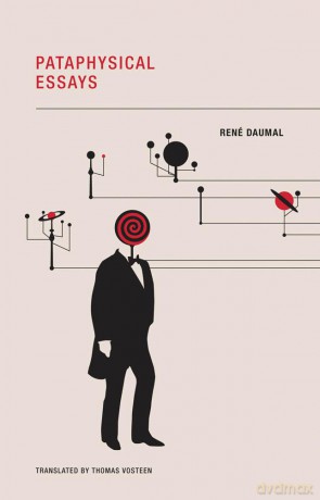 Pataphysical Essays - Rene Daumal [KSIĄŻKA]