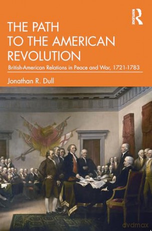 Path To The American Revolution - Jonathan R. Dull [KSIĄŻKA]