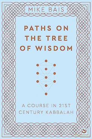 Paths On The Tree Of Wisdom - Mike Bais [KSIĄŻKA]