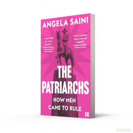 Patriarchs - Angela Saini [KSIĄŻKA]