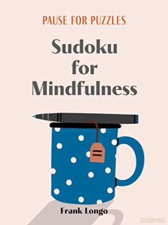 Pause for Puzzles: Sudoku for Mindfulness - Frank Longo [KSIĄŻKA]