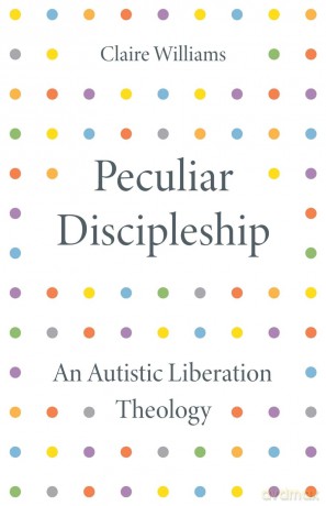 Peculiar Discipleship - Claire Williams [KSIĄŻKA]