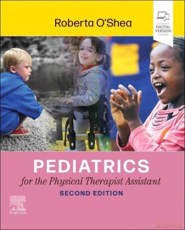 Pediatrics for the Physical Therapist Assistant - oberta O'shea [KSIĄŻKA]