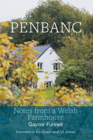 Penbanc Notes From A Welsh Farmhouse - Gaynor Funnell [KSIĄŻKA]