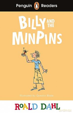 Penguin Readers Level 1: Roald Dahl Billy and the Minpins (ELT Graded Reader) (Penguin Readers Roald Dahl) - Roald Dahl [KSIĄŻKA]