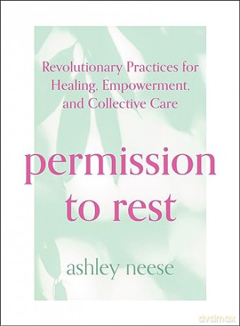 Permission To Rest - Ashley Neese [KSIĄŻKA]
