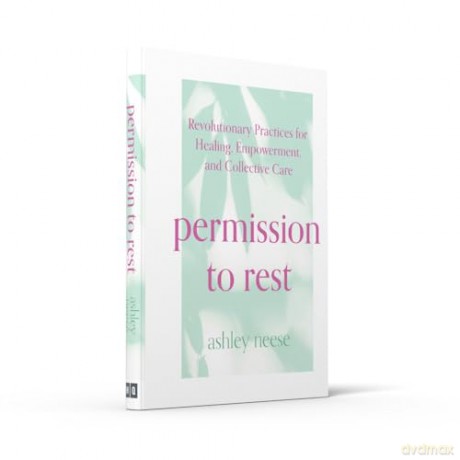 Permission To Rest - Ashley Neese [KSIĄŻKA]