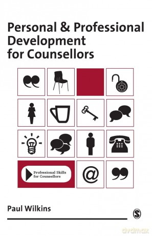 Personal and Professional Development for Counsellors (Professional Skills for Counsellors Series) - Paul Wilkins [KSIĄŻKA]