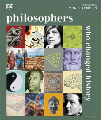 Philosophers Who Changed History - Dk [KSIĄŻKA]