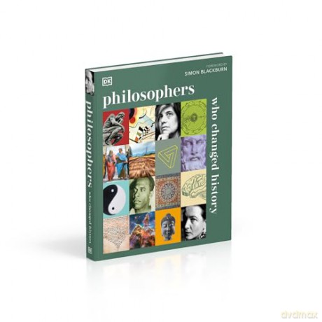 Philosophers Who Changed History - Dk [KSIĄŻKA]