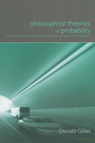 Philosophical Theories Of Probability - Donald Gillies [KSIĄŻKA]