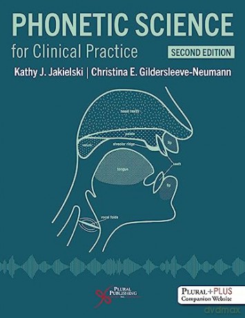 Phonetic Science for Clinical Practice - Kathy J. Jakielski [KSIĄŻKA]