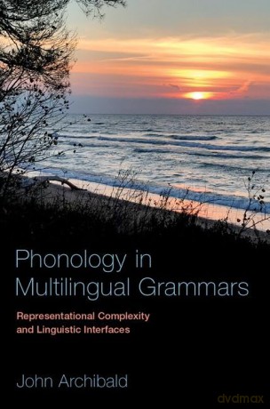 Phonology In Multilingual Grammars [KSIĄŻKA]