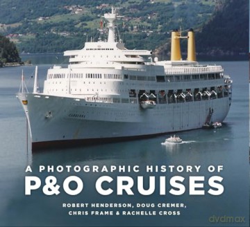 Photographic History Of P&O Cruises - Chris Et Al Frame [KSIĄŻKA]