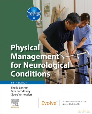 Physical Management for Neurological Conditions (Physiotherapy Essentials) - heila Lennon [KSIĄŻKA]