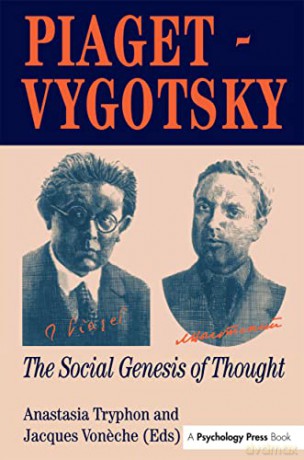 Piaget Vygotsky: The Social Genesis of Thought - Anastasia Tryphon [KSIĄŻKA]