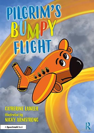 Pilgrim's Bumpy Flight: Helping Young Children Learn About Domestic Abuse Safety Planning (Safety Planning with Young Children) - Catherine Lawler [KSIĄŻKA]