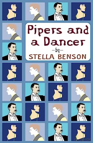 Pipers And A Dancer - Stella Benson [KSIĄŻKA]