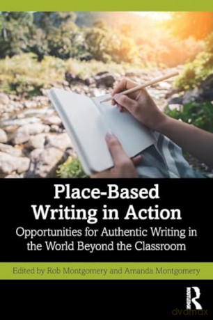 Placebased Writing In Action - Rob Montgomery [KSIĄŻKA]