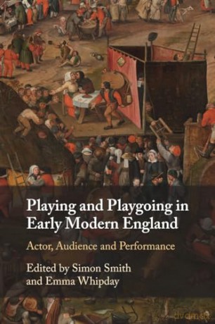 Playing And Playgoing In Early Modern E - Edited By Simon Smit [KSIĄŻKA]