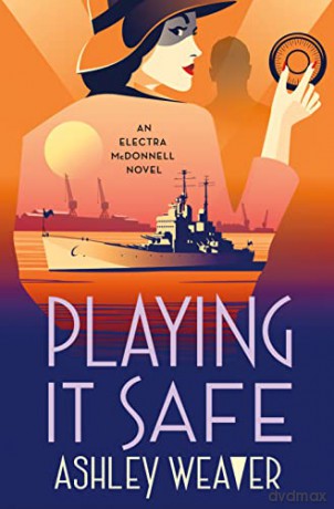Playing It Safe - Ashley Weaver [KSIĄŻKA]