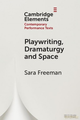 Playwriting Space And Dramaturgy - Freeman Sara [KSIĄŻKA]