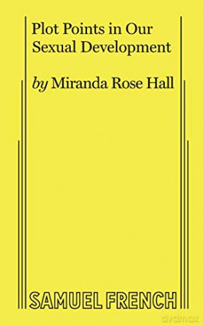Plot Points In Our Sexual Development - Miranda Rose Hall [KSIĄŻKA]