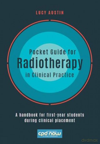 Pocket Guide For Radiotherapy In Clin - Lucy Austin [KSIĄŻKA]