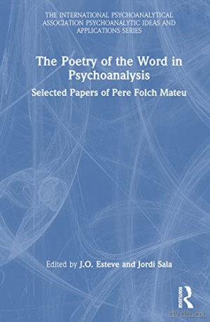 Poetry Of The Word In Psychoanalysis - Pere Folch Mateu [KSIĄŻKA]