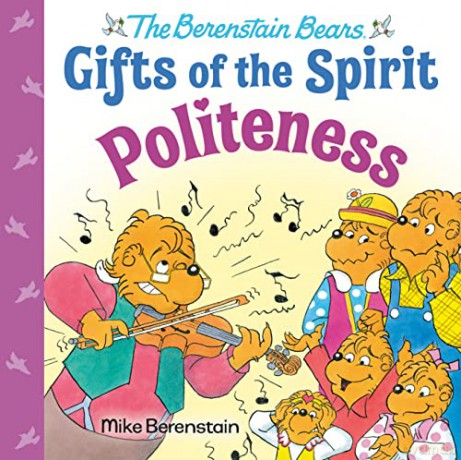 Politeness (Berenstain Bears Gifts of the Spirit) - Mike Berenstain [KSIĄŻKA]