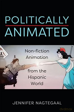 Politically Animated - Jennifer Nagtegaal [KSIĄŻKA]