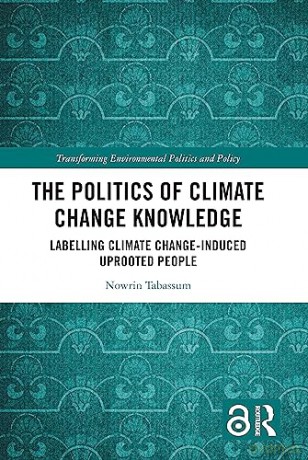 Politics Of Climate Change Knowledge - Nowrin Tabassum [KSIĄŻKA]