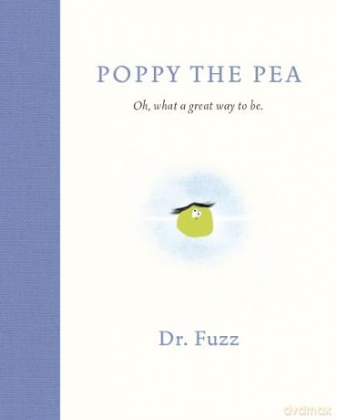Poppy The Pea Oh What A Great Way To Be - Farza Sharifi-Yazdi [KSIĄŻKA]