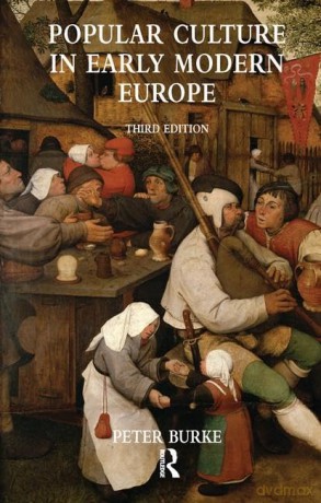 Popular Culture In Early Modern Europe - Peter Burke [KSIĄŻKA]