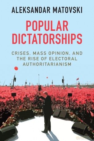 Popular Dictatorships - Matovski Aleksandar [KSIĄŻKA]