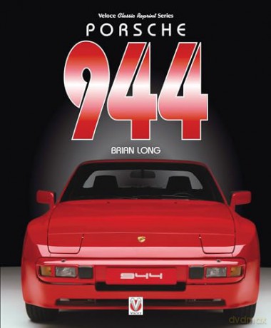 Porsche-- 944 Veloce Classic Reprint Se - Brian Long [KSIĄŻKA]