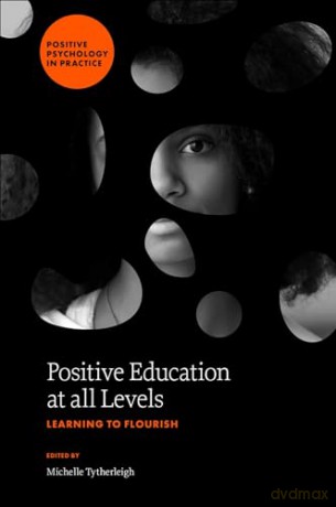 Positive Education At All Levels - Michell Tytherleigh [KSIĄŻKA]